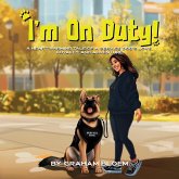 I'm On Duty! I'm On Duty!