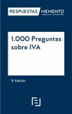 Respuestas memento. 1000 Preguntas sobre IVA Respuestas memento. 1000 Preguntas sobre IVA