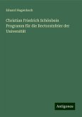 Christian Friedrich Schönbein Programm für die Rectoratsfeier der Universität Christian Friedrich Schönbein Programm für die Rectoratsfeier der Universität