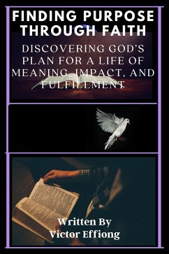 Cover Finding Purpose Through Faith (eBook, ePUB)