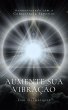 Aumente Sua Vibração (eBook, ePUB) - Bild 1