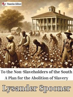 To the Non-Slaveholders of the South (eBook, ePUB) - Spooner, Lysander