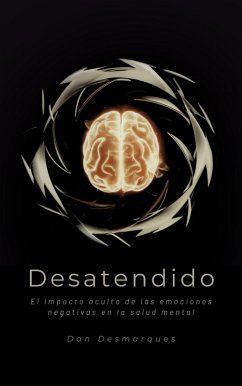 Desatendido (eBook, ePUB) - Desmarques, Dan