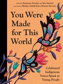 You Were Made for This World You Were Made for This World