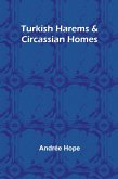 Turkish Harems & Circassian Homes Turkish Harems & Circassian Homes
