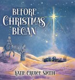 Before Christmas Began Before Christmas Began