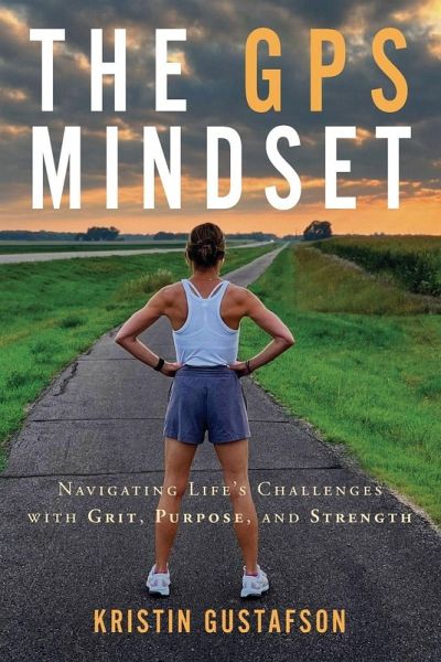 The GPS Mindset The GPS Mindset