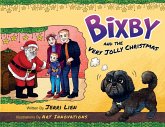 Bixby and the Very Jolly Christmas Bixby and the Very Jolly Christmas