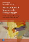 Personalprofile in Systemen der Frühpädagogik (eBook, PDF) Personalprofile in Systemen der Frühpädagogik (eBook, PDF)