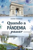 Quando a Pandemia Passar (eBook, ePUB)