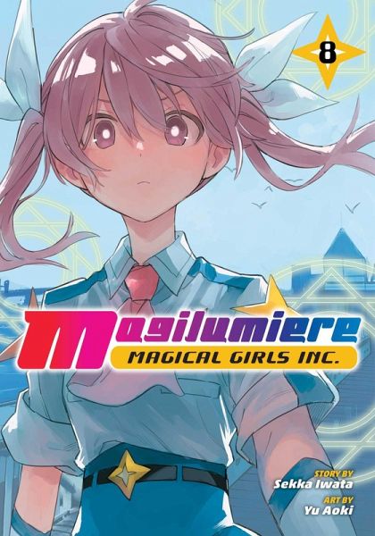 Magilumiere Magical Girls Inc., Vol. 8 Magilumiere Magical Girls Inc., Vol. 8