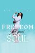 FREEDOM for your SOUL - Bild 1
