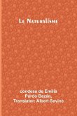 Le Naturalisme Le Naturalisme