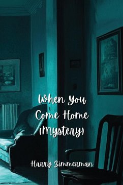 When You Come Home (Mystery) - Zimmerman, Harry