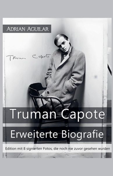 Truman Capote - Erweiterte Biografie