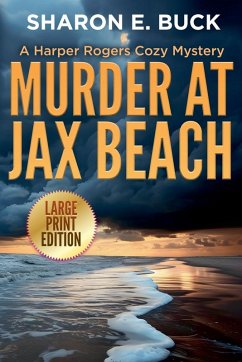 Murder at Jax Beach - LARGE PRINT - Buck, Sharon E.
