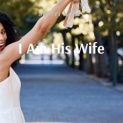 I Am His Wife - Kelley