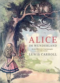 Cover Lewis Carroll: Alice im Wunderland. Vollständige Neuausgabe mit den Illustrationen von John Tenniel