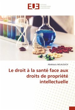 Cover Le droit à la santé face aux droits de propriété intellectuelle