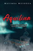 Aquilina (or, The Confession Of Hatifari Maforimbo) Aquilina (or, The Confession Of Hatifari Maforimbo)