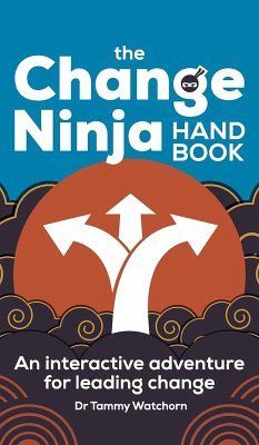 The Change Ninja Handbook - Watchorn, Tammy