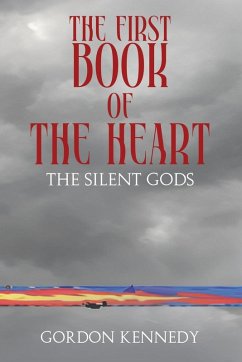 The First Book of the Heart - Kennedy, Gordon