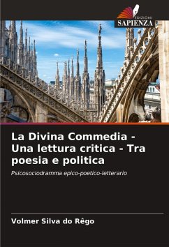 La Divina Commedia - Una lettura critica - Tra poesia e politica Cover La Divina Commedia - Una lettura critica - Tra poesia e politica