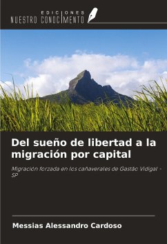 Del sueño de libertad a la migración por capital - Cardoso, Messias Alessandro