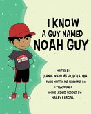 I Know a Guy Named Noah Guy I Know a Guy Named Noah Guy