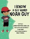 I Know a Guy Named Noah Guy I Know a Guy Named Noah Guy
