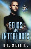 Feuds and Interludes Feuds and Interludes