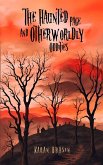 The Haunted Page and Otherworldly Oddities The Haunted Page and Otherworldly Oddities