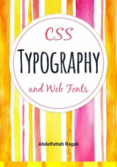 CSS Typography and Web Fonts (eBook, ePUB) - Ragab, Abdelfattah