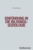 Einführung in die Bildungssoziologie (eBook, PDF) Einführung in die Bildungssoziologie (eBook, PDF)
