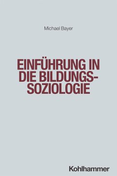 Einführung in die Bildungssoziologie (eBook, PDF) - Bayer, Michael