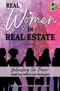 REAL WOMEN IN REAL ESTATE Volume 3 - Agaraj, Migena; Ceballos-Pinero, Brooke