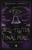 The Bell, the Flutes, and the Final Peril