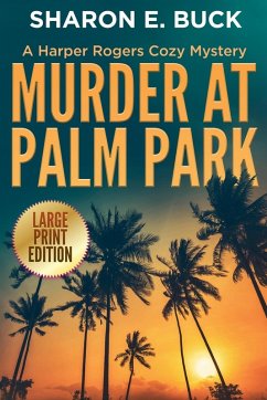 Murder at Palm Park - LARGE PRINT - Buck, Sharon E.