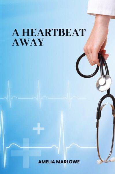 A Heartbeat Away A Heartbeat Away