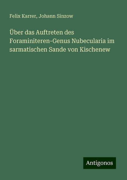 Über das Auftreten des Foraminiteren-Genus Nubecularia im sarmatischen Sande von Kischenew