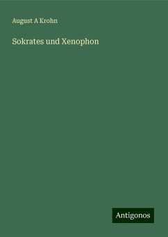 Sokrates und Xenophon - Krohn, August A