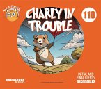 Charly in Trouble
