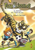 Els Futbolíssims 26. El misteri del Tiger Black Els Futbolíssims 26. El misteri del Tiger Black