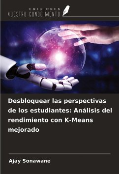 Cover Desbloquear las perspectivas de los estudiantes: Análisis del rendimiento con K-Means mejorado
