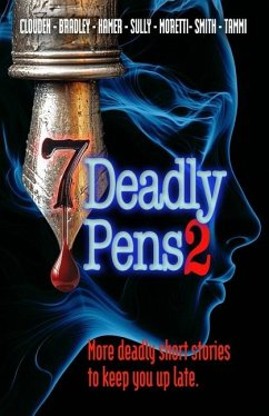 Seven Deadly Pens 2 - Smith, Peter; Bradley, K.; Sully, Matt C