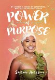 Power of Purpose Power of Purpose