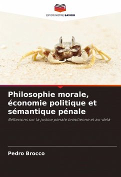Cover Philosophie morale, économie politique et sémantique pénale