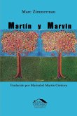 Martín y Marvin Martín y Marvin