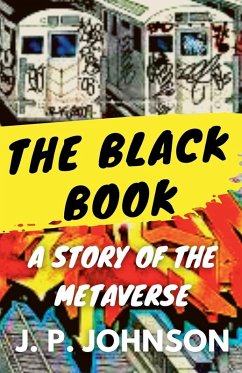 The Black Book. A Story of the Metaverse - Johnson, J. P.
