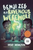 Benji Zeb Is a Ravenous Werewolf Benji Zeb Is a Ravenous Werewolf